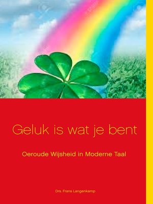 cover image of Geluk is wat je bent!